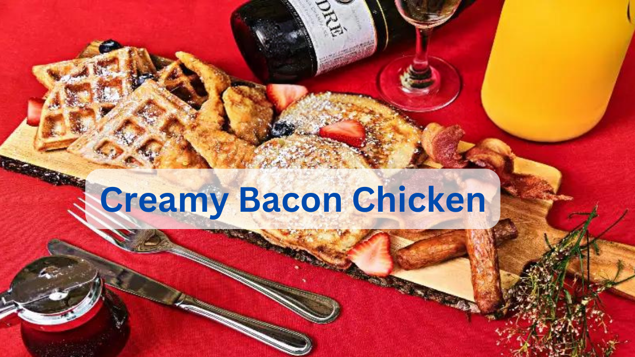 Creamy Bacon Chicken: A Culinary Delight